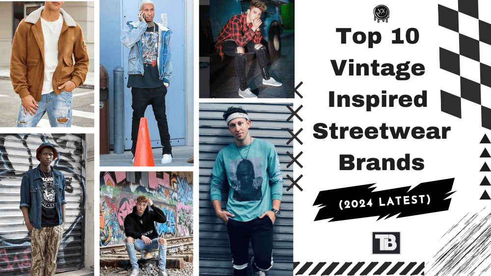 Top 10 New Best Vintage-Inspired Streetwear T-Shirt Brands (2024 Edition)