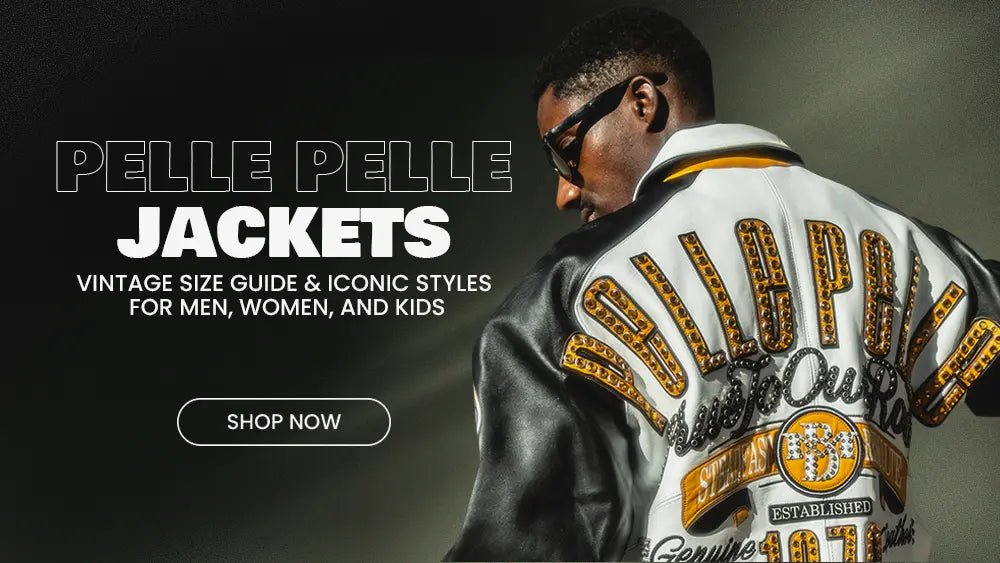 Pelle Pelle Jackets: Vintage Size Guide & Iconic Styles for Men, Women, and Kids